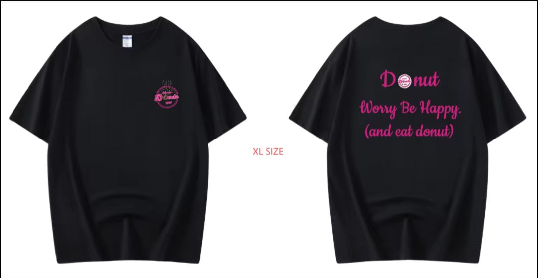 DreamDonuts T-shirt (Donuts worry be happy and eat donut)